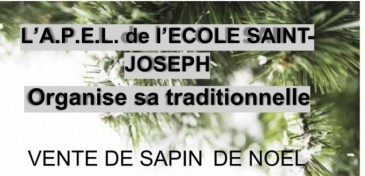 VENTE DE SAPIN DE NOEL - A.P.E.L SAINT JOSEPH
