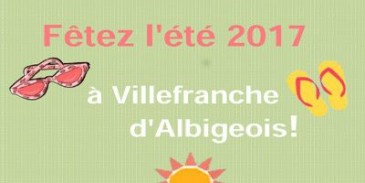Fêtez l'été 2017 à Villefranche d'Albigeois
